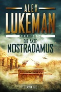 Cover-Bild zum Titel 'DIE AKTE NOSTRADAMUS (Project 6)' von 'Alex Lukeman'