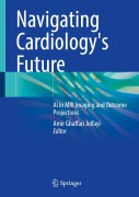 Cover-Bild zum Titel 'Navigating Cardiology's Future' von ''