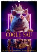 Cover-Bild zum Titel 'Coole Sau - Lustiger Sprüche Kalender mit witzigen Schweinchen (Wandkalender 2026 DIN A3 hoch), CALVENDO Monatskalender' von 'Mb Fotografie'