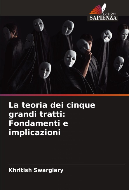 La teoria dei cinque grandi tratti: Fondamenti e implicazioni - Khritish Swargiary
