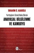 Cover-Bild zum Titel 'Yurttaslarin Temel Hakki Olarak Anayasal Bilgilenme ve Kamuoyu' von 'Ibrahim Ö. Kaboglu'
