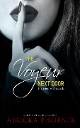 Cover-Bild zum Titel 'The Voyeur Next Door' von 'Airicka Phoenix'