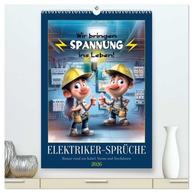 Elektrikersprüche (hochwertiger Premium Wandkalender 2026 DIN A2 hoch), Kunstdruck in Hochglanz - Sabine Löwer