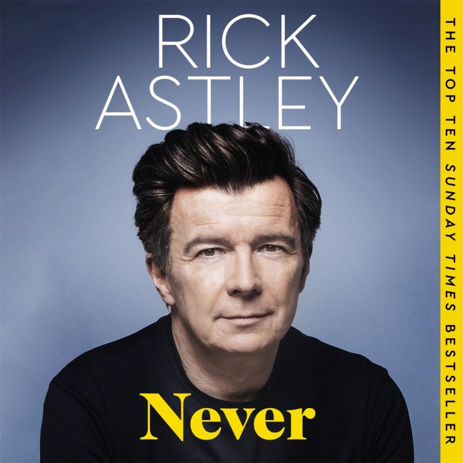 Never - Rick Astley