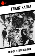 Cover-Bild zum Titel 'In der Strafkolonie' von 'Franz Kafka'