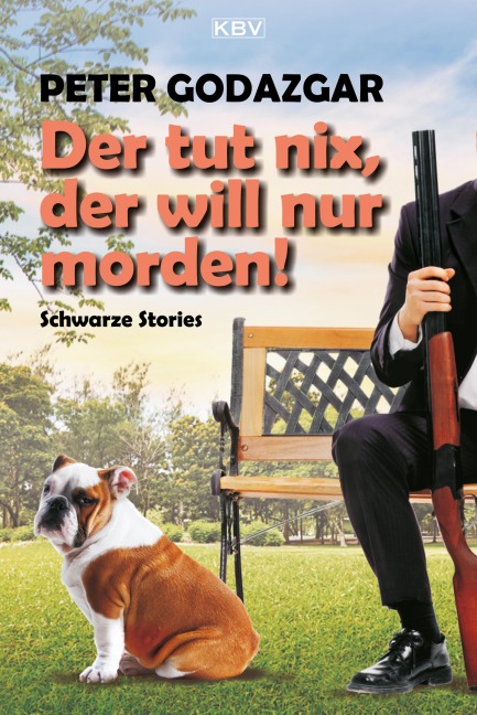 Der tut nix, der will nur morden! - Peter Godazgar