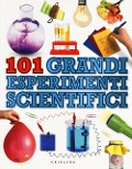 101 grandi esperimenti scientifici - Neil Ardley