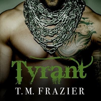 Tyrant Lib/E - T. M. Frazier