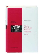 Cover-Bild zum Titel 'Köln in der Zeit des Nationalsozialismus 1933 - 1945' von 'Horst Matzerath'