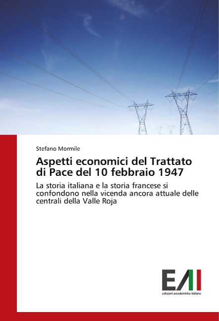 Aspetti economici del Trattato di Pace del 10 febbraio 1947 - Stefano Mormile