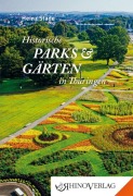 Cover-Bild zum Titel 'Historische Parks & Gärten in Thüringen' von 'Heinz Stade'