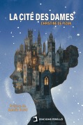 La cité des Dames - Christine De Pizan