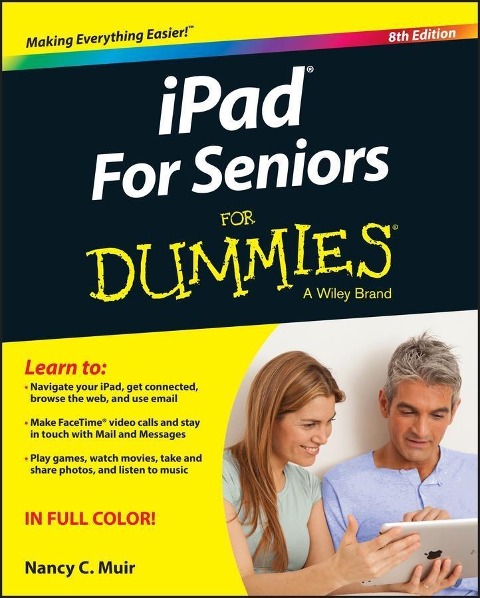 iPad For Seniors For Dummies - Nancy C. Muir