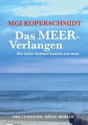 Cover-Bild zum Titel 'Das MEER-Verlangen' von 'Sigi Koperschmidt'