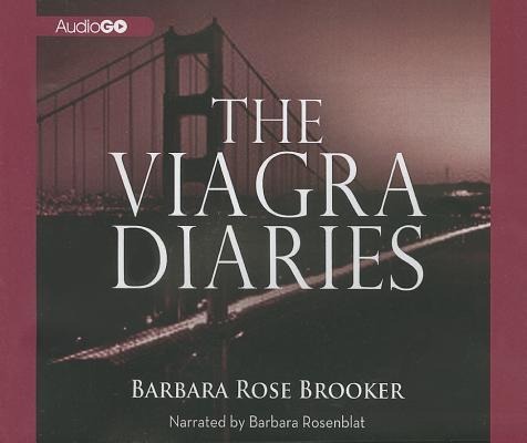 The Viagra Diaries - Barbara Rose Brooker