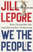 Cover-Bild zum Titel 'We the People' von 'Jill Lepore'