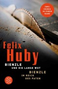Cover-Bild zum Titel 'Bienzle und die lange Wut / Bienzle im Reich des Paten' von 'Felix Huby'