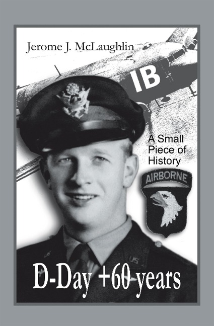 D-Day +60 Years - Jerome J. McLaughlin