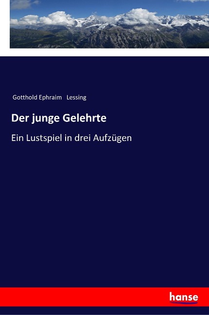 Der junge Gelehrte - Gotthold Ephraim Lessing