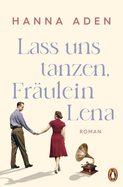 Lass uns tanzen, Fräulein Lena - Hanna Aden