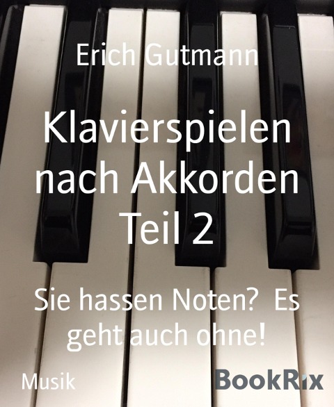 Klavierspielen nach Akkorden Teil 2 - Erich Gutmann