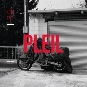 Keine Zeit - Pleil