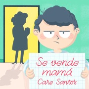 Cover-Bild zum Titel 'Se vende mamá' von 'Care Santos'