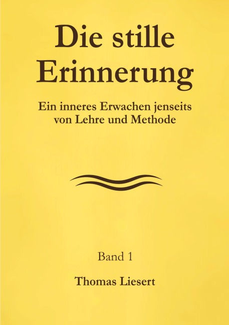 Die stille Erinnerung - Thomas Liesert