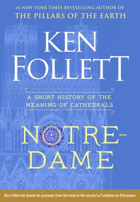 Notre-Dame - Ken Follett