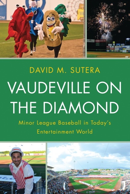 Vaudeville on the Diamond - David M. Sutera