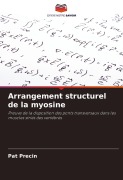 Cover-Bild zum Titel 'Arrangement structurel de la myosine' von 'Pat Precin'