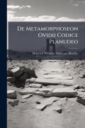 Cover-Bild zum Titel 'De Metamorphoseon Ovidii Codice Planudeo' von 'Heinrich Wilhelm Hermann Mueller'