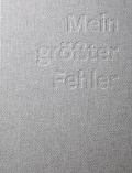 Cover-Bild zum Titel 'Mein größter Fehler' von 'Nikolaus Förster'