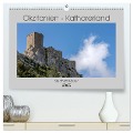 Okzitanien - Katharerland (hochwertiger Premium Wandkalender 2025 DIN A2 quer), Kunstdruck in Hochglanz - Stephan Käufer