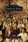 Cover-Bild zum Titel 'Spruce Pine' von 'David Biddix, Chris Hollifield'