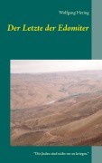 Cover-Bild zum Titel 'Der Letzte der Edomiter' von 'Wolfgang Hering'