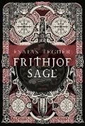 Frithjofsage - Esaias Tegnér