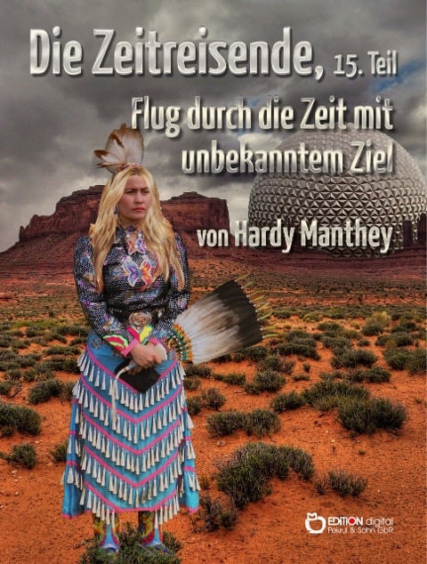 Die Zeitreisende, 15. Teil - Hardy Manthey