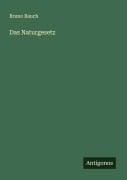 Cover-Bild zum Titel 'Das Naturgesetz' von 'Bruno Bauch'