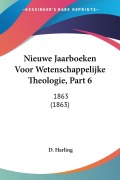 Cover-Bild zum Titel 'Nieuwe Jaarboeken Voor Wetenschappelijke Theologie, Part 6' von 'D. Harling'