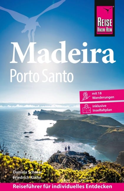 Reise Know-How Reiseführer Madeira und Porto Santo - Daniela Schetar, Friedrich Köthe