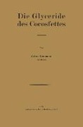 Die Glyceride des Cocosfettes - Julius Baumann