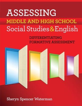 Assessing Middle and High School Social Studies & English - Sheryn Spencer-Waterman
