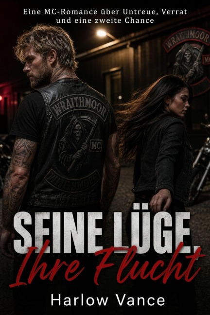 Seine Lüge, Ihre Flucht - Harlow Vance
