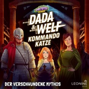 Cover-Bild zum Titel 'Dada & Welf - Kommando Katze. Folge 02: Der verschwundene Mythos' von 'Tommy Krappweis'