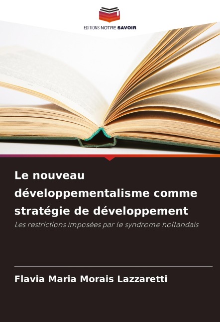 Le nouveau développementalisme comme stratégie de développement - Flavia Maria Morais Lazzaretti