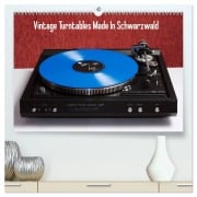 Vintage Turntables Made In Schwarzwald (hochwertiger Premium Wandkalender 2026 DIN A2 quer), Kunstdruck in Hochglanz - Gerhard Müller