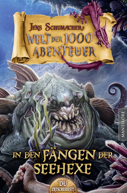 Die Welt der 1000 Abenteuer - In den Fängen der Seehexe: Ein Fantasy-Spielbuch - Jens Schumacher