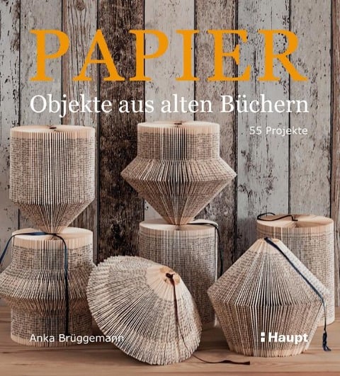 Papier-Objekte aus alten Büchern - Anka Brüggemann