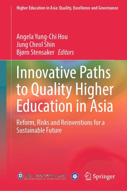 Innovative Paths to Quality Higher Education in Asia - 